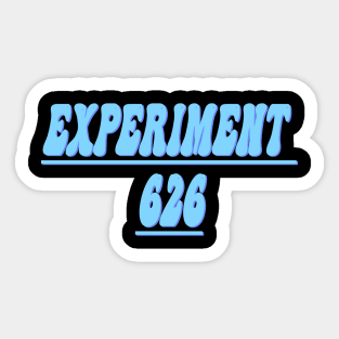 experiment 626 Sticker